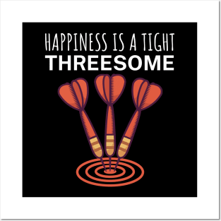Happiness is a tight Threesome Posters and Art